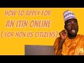 How to Apply for an ITIN Number Online (For Non-US Citizens)