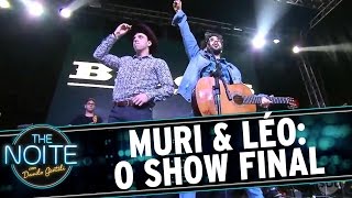 The Noite (07/11/16) - Muri & Léo: O Grande Show Final