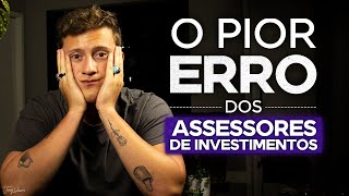 🤥 A Real Sobre Assessores Autônomos de Investimentos