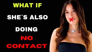 What If She's Also Doing No Contact With You (Do This!) | Stoicism