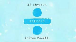 Ed Sheeran feat  Andrea Bocelli   – Perfect Symphony