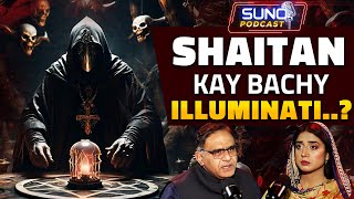 Shaitan Kay Bachy Illuminati? Supernatural Podcast With Labiba Arshad | Ft. Abdu