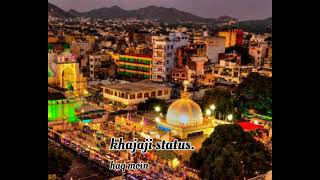 Khawaja Garib Nawaz status | Qawwali status | KGN status full screen 4k | khawaja ji status 2021