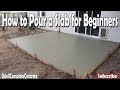 How to Pour a Concrete Slab for Beginners DIY How to Pour a Concrete Slab for Beginners DIY