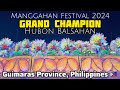 GRAND CHAMPION- HUBON BALSAHAN ( MUN. OF SIBUNAG)  MANGGAHAN FESTIVAL 2024 CULTURAL COMPETITION