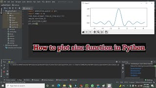 how to plot sinc function in python | how to make a sinc function graph in pycharm/python