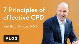 The 7 principles of effective CPD