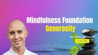 Mindfulness Foundation - Generosity | Sean Fargo | MindfulnessExercises