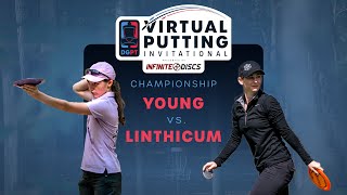 Virtual Putting Invitational | CHAMPIONSHIP | (1) Heather Young vs (4) Christina Linthicum