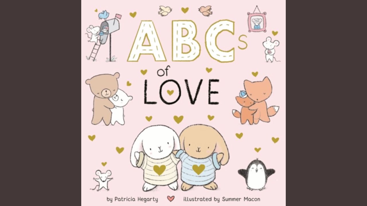 ABCs Of Love | Kids Read Aloud - YouTube