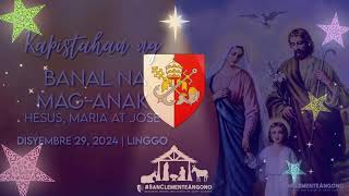 Banal na Misa - 10:00 N.U.Kapistahan ng Banal na Mag-anak Hesus, Maria at Jose