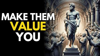 8 Stoic STRATEGIES to Be MORE VALUED | Stoicism