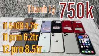 Thanh lý điện thoại giá rẻ, iphone 11 prm, 12 pro, ... từ dưới 1 triệu