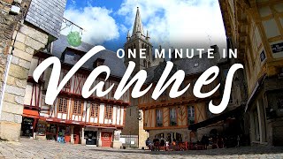 ONE MINUTE in VANNES, FRANCE (Brittany) | 4K