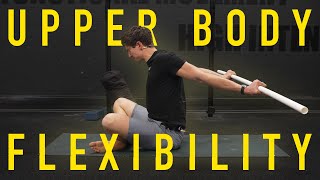 30 Minute Upper Body Flexibility Routine (FOLLOW ALONG)