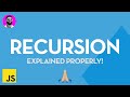 Recursion in JavaScript Explained Properly