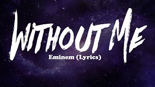 Eminem Without Me Lyrics