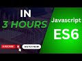 Complete JavaScript ES6 Tutorial for Beginners – Learn Modern JavaScript with Code Examples