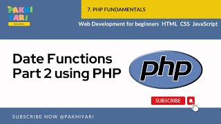 Date Functions Part 2 using PHP