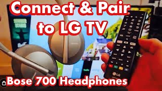 Bose 700 Headphones: How to Pair \u0026 Connect to LG TV (via Bluetooth)