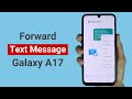 How to Forward Text Message in Samsung A17