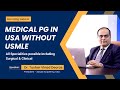 Medical Post graduation without USMLE in USA | Dr. Tushar Vinod Deoras