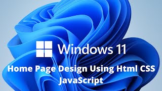How to create Windows 11 using HTML, CSS, and JavaScript #windows11 #CSS #javaScript