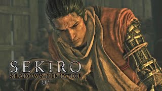 【初見実況】 SEKIRO-SHADOWS DIE TWICE-：隻狼-シャドウズ ダイ トゥワイス-を実況プレイいたします。 Part07