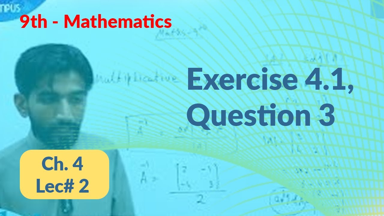 9th Mathematics Ch 4, Exercise 4 1, Question No 3 - 9th Math Exercise 4 ...