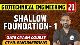 Geotechnical Engineering 21 l Sallow Foundation - 1 l Civil Engineering | GATE Crash Course