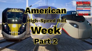 American High-Speed Rail Week Part 2 (Full Documentary)