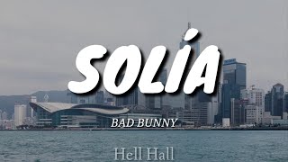 Solía - Bad Bunny | Letra (Lyrics)