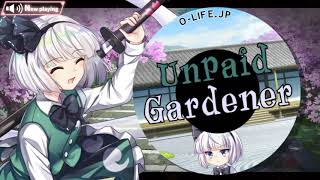 Unpaid Gardener - O-LIFE.JP