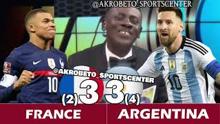 2022 FIFA World Cup Finals Argentina Vs France | Messi Vs Mbappe | Akrobeto Laughs at France