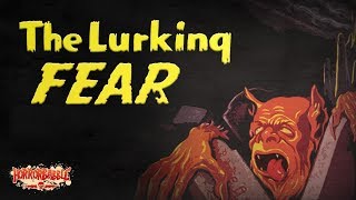 "The Lurking Fear" by H. P. Lovecraft / A HorrorBabble Production