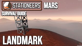 Why are Landmarks Important - Stationeers Mars Survival Getting Started Guide - ep 2 - 2021