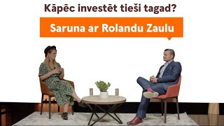 Kāpēc investēt tieši tagad? Saruna ar investīciju ekspertu