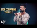 Stop Comparing Yourself | Pastor Steven Furtick