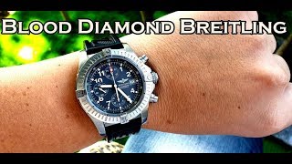 Leo DI Caprio Blood Diamond BREITLING CHRONO AVENGER E13360 Full Review