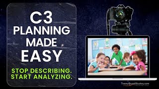 C3 Planning Made Easy - Stop describing. Start analyzing.
