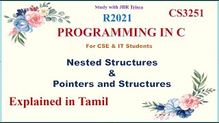 NESTED STRUCTURES  / UNIT 4 / CS 3251 PROGRAMMING IN C/ IN TAMIL