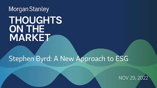 Stephen Byrd: A New Approach to ESG