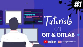 GIT and GITLAB Tutorials for Beginners | PART-1 | GLUE #glue