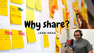 Why Share Lean Ideas and Concepts?