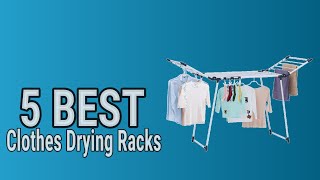 5 Best Clothes Drying Racks
