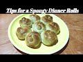 Tips for a Spongy Dinner Rolls