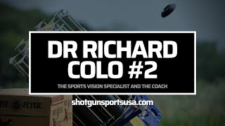 Dr. Richard Colo and Will Fennell #2:  The sports vision specialist and the coach