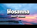 Banzy Banero - Hosanna (lyrics Video)