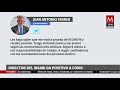 juan ferrer director del insabi da positivo a covid 19 “tengo síntomas leves” informa