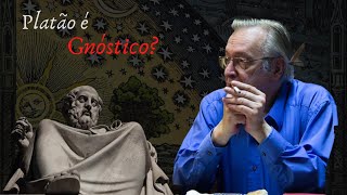 Platão era GNÓSTICO? | Olavo de Carvalho